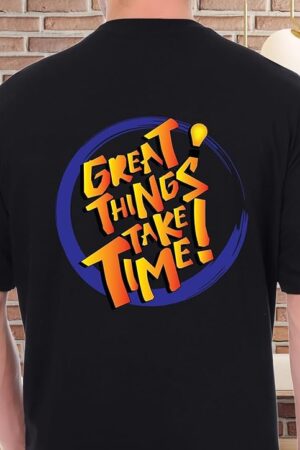Black Oversized Stylish Tshirt | Great Things Take Time Theme