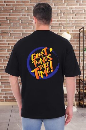Black Oversized Stylish Tshirt | Great Things Take Time Theme